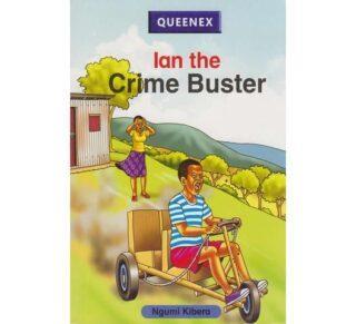 Ian The Crime Buster by Ngumi Kibera