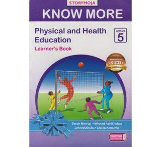 Know More Physical and Health Education Learner's Book Grade 5 by Storymoja