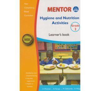 Mentor Hygiene and Nutrition Activities Learner's book Grade 2