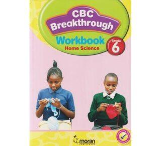 Moran CBC Breakthrough Home Science Workbook Grade 6