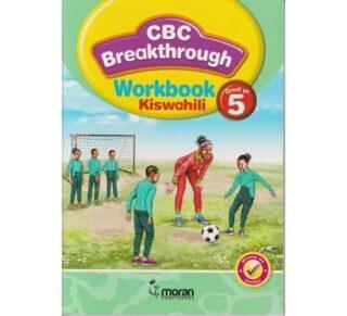 Moran CBC Breakthrough Kiswahili Workbook Grade 5 by Moran