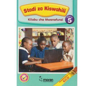 Moran Stadi za Kiswahili - Mwanafunzi Gradi 5 (Approved) by Kipande