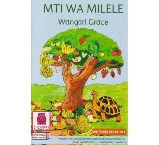 Mti wa Milele by Story Moja  by Wangari Grace