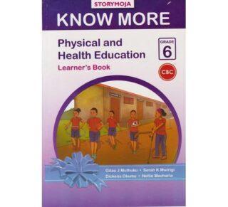 Storymoja Know More Physical and Health Education Grade 6