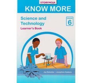 Storymoja Know More Science and Technology Grade 6 by Storymoja