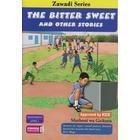 the Bitter sweet and other stories by Story Moja  by Gichuru