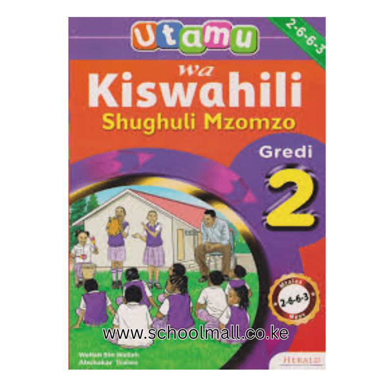 UTAMU WA KISWAHILI SHUGHULI MZOMZO GRADE 2 HERALD