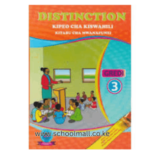 DISTINCTION KIPEO CHA KISWAHILI GRADE 3
