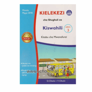 KIELEKEZI CHA SHUGHULI ZA KISWAHILI GRADE 3 MENTOR