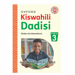 KISWAHILI DADISI GREDI 3 WORKBOOK OXFORD