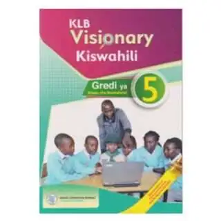 KLB VISIONARY KISWAHILI  GRADE 5