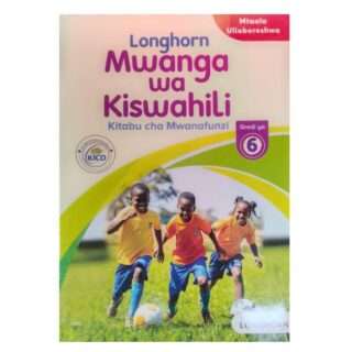 Longhorn Mwanga Wa Kiswahili Grade 6