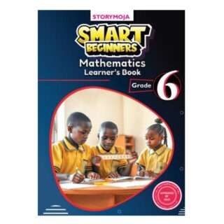 Smart Beginners Mathematics Learner's Book Grade 6