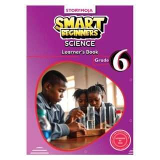 Smart Beginners Science Learner's Book Grade 6