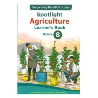 Spotlight Agriculture Grade 8 by Spotlight