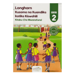 LONGHORN KUSOMA NA KUANDIKA KATIKA KISWAHILI GRADE 2 L.H