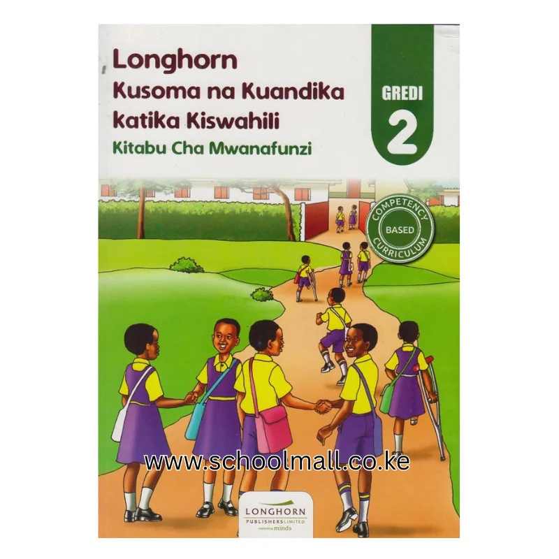 LONGHORN KUSOMA NA KUANDIKA KATIKA KISWAHILI GRADE 2 L.H