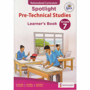 SPOTLIGHT PRE TECHNICAL STUDIES GRADE 7