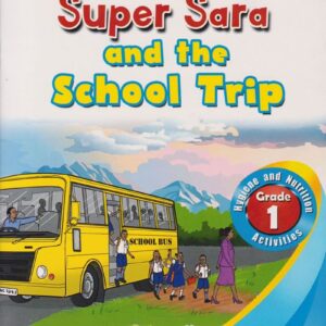 Super Sara and the School Trip Lvl 1