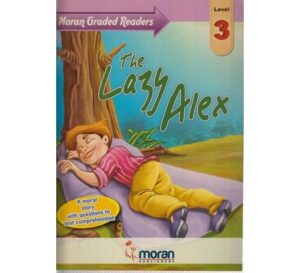 Lazy Alex Moran grade Level 3 by Saldana