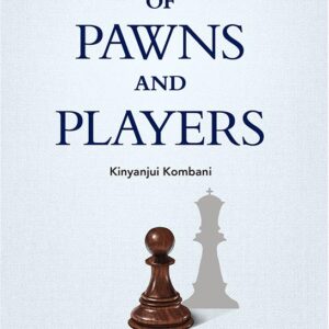 Of Pawns and Players