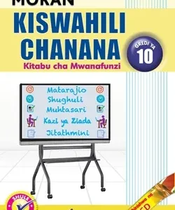 MORAN KISWAHILI CHANANA GRADE 10-