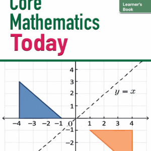 Core Mathematics Today Learner’s Book Grade 10