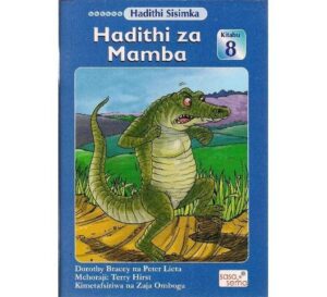 Hadithi za Mamba Kitabu 8 by Bracey