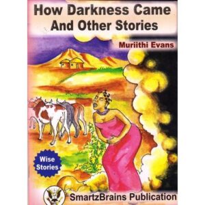 How Darkness came and other Stories by Evans