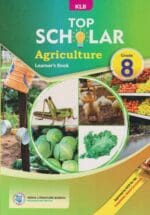 KLB Top Scholar Agriculture Grade 8 (Approved) by KLB
