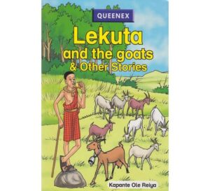Lekuta and the Goats & ohter stories by Kapante Ole Reiya