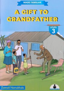 Made Familiar: A Gift to Grandfather Level 3 by ZAWADI