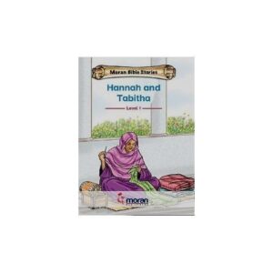 Moran Bible stories: Hannah and Tabitha by Sabwa