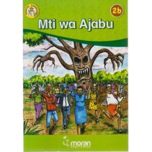 Mti wa Ajabu by Nyambura Mpesha