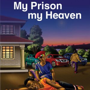 My Prison my Heaven