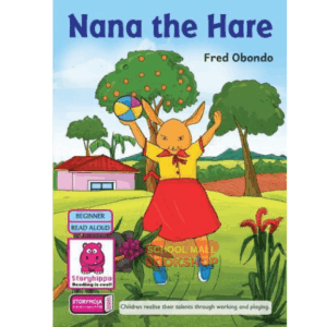 Nana the Hare (Storymoja) by Story Moja  by Obondo