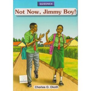 Not now, Jimmy boy by Okoth