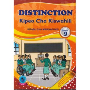 DISTINCTION KIPEO CHA KISWAHILI GRADE 9