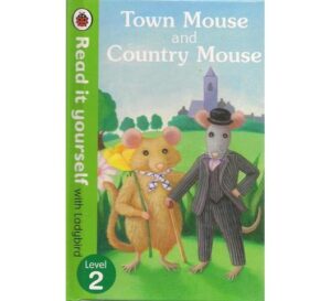 Read it yourself with Ladybird Level 2 Town Mouse