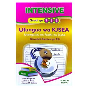 Intensive Gredi ya 7,8,9 Ufunguo wa KJSEA Utangulizi wa Fasihi na Insha Karatasi ya Pili