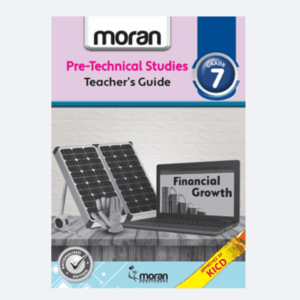 TEACHERS GUIDE MORAN PRE-TECHNICAL STUDIES GRADE 7
