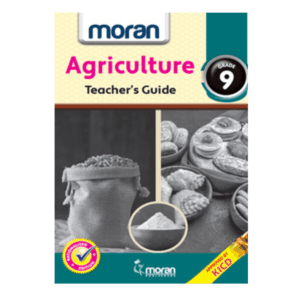 TEACHERS GUIDE MORAN AGRICULTURE GRADE 9