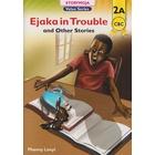 Storymoja Ejaka in Trouble and Other Stories 2A by Storymoja