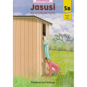 Storymoja: Jasusi na Hadithi Nyingine 5B by Muthoni Wa Gichuru