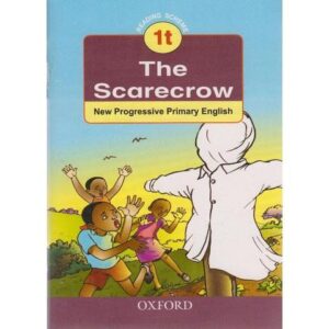 The Scarecrow 1t :New progressive primary English by oxford