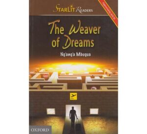 The Weaver of Dreams by Ng'ang'a Mbugua