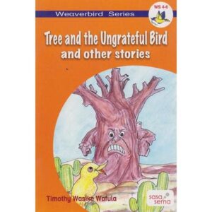Tree and the Ungrateful Bird and other stories by Sasa Sema
