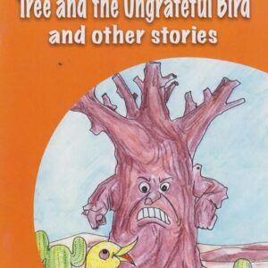 Tree And The Ungreatful Bird