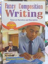 FANCY COMPOSITION WRITTING GRADE 7,8,&9