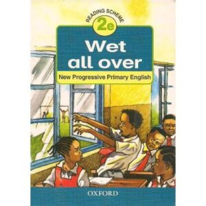Wet all over 2e by Oxford